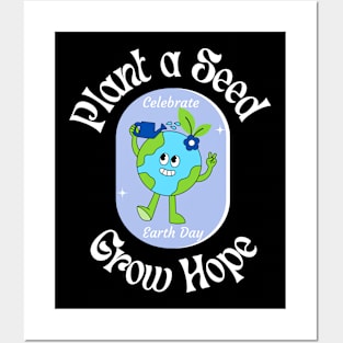 Plant a Seed Grow Hope Earth Day Posters and Art